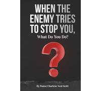 When The Enemy Tries to Stop You, What Do You Do?