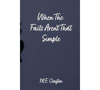 When the Facts Aren't That Simple (When The Series)