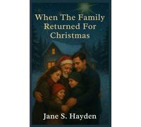 When the Family Returned for Christmas