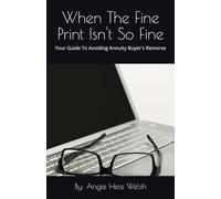 When The Fine Print Isn't So Fine: Read This Before You Buy an Annuity