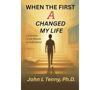When the First A Changed My Life: A Journey from Shame to Self-Belief
