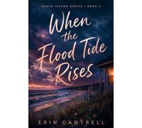 When the Flood Tide Rises: Haven Island Series Book Two