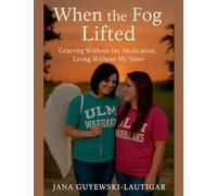 When the Fog Lifted