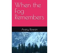 When the Fog Remembers: 1 (Where the Tides Turn)