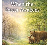 When the Forest Awakens