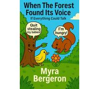 When The Forest Found It’s Voice: If Everything Could Talk