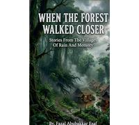 When the Forest Walked Closer