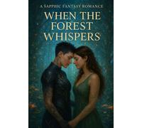 When the Forest Whispers