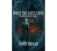 When The Gates Close (The Revenant Pact)