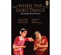When the Gods Dance - Bharatanatyam