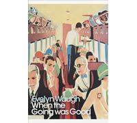 When The Going Was Good (Penguin Modern Classics) [Idioma Inglés]