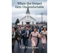 When the Gospel Gets Uncomfortable
