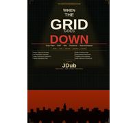 When The Grid Goes Down