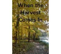 When the Harvest Comes In: Mid Fall Affirmations for Gratitude and Grounded Strength