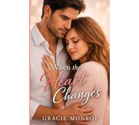 When the Heart Changes (The Heart Trilogy)