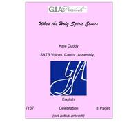 When the Holy Spirit Comes - Kate Cuddy - SATB Voices, Cantor, Assembly, Keyboard, Guitar
