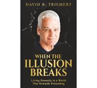 When the Illusion Breaks: Living Honestly in a World That Rewards Pretending