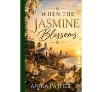 When the Jasmine Blossoms