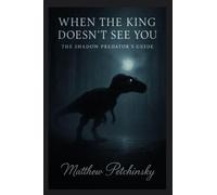When the King Doesn't See You: The Shadow Predator's Guide