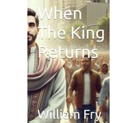 When The King Returns