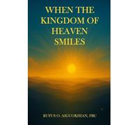 When The Kingdom of Heaven Smiles
