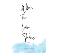 When The Lake Thaws