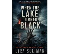 WHEN THE LAKE TURNED BLACK: An Eco-Horror Survival Thriller of Mutated Organisms, Volcanic Secrets, and an Outbreak at Taal Lake (The Fires Beneath Taal)