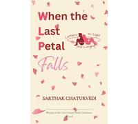 When the Last Petal Falls (Edition1st)