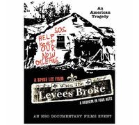 WHEN THE LEVEES BROKE