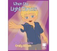 When the Light Dances: 1 (The Quiet Wonder Collection)