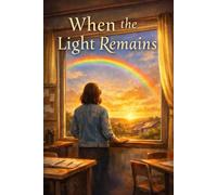 When the Light Remains