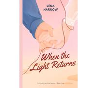 When the Light Returns (The Light We Find)