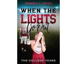 When The Lights Go Out: The College Years