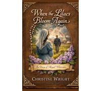 When The Lilacs Bloom Again: The Diary of Abigail Whitcombe (Diaries of American Wars)
