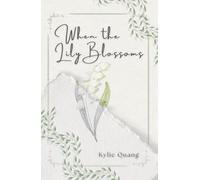 When the Lily Blossoms
