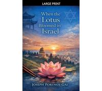 When the Lotus Bloomed in Israel
