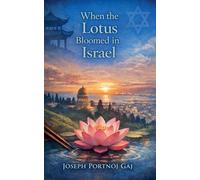 When the Lotus Flourished in Israel