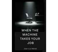 When the Machine Takes Your Job