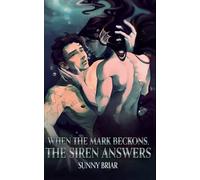 When the Mark Beckons, the Siren Answers: A Hybrid Shifter Romance (The Blood Tide Chronicles: Paranormal Romance Collection with Elemental Magic)