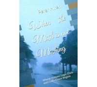 When the Math is not Mathing: Where Human Logic Ends and God’s Grace Begins