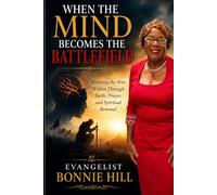 WHEN THE MIND BECOMES THE BATTLEFIELD