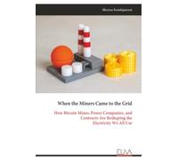 When the Miners Came to the Grid: How Bitcoin Mines, Power Companies, and Contracts Are Reshaping the Electricity We All Use