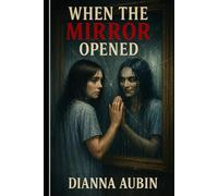 When the Mirror Opened
