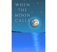 When The Moon Calls