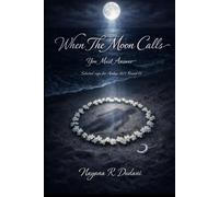 When The Moon Calls: You Must Answer (The "Calls" Series)