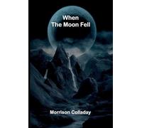When the moon fell