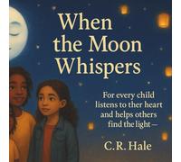 When the Moon Whispers: Staying Safe and Speaking Up Storybook