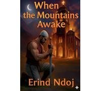 When the Mountains Awake: 1