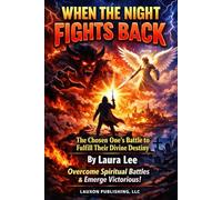 When the Night Fights Back: The Chosen One’s Battle to Fulfill Their Divine Destiny