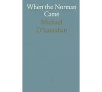 When the Norman Came: A clan’s struggle for leadership, loyalty, and the future of Idrone